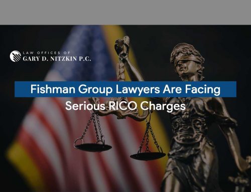 Fishman Group Lawyers Are Facing Serious RICO Charges